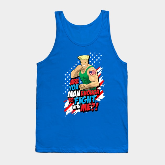 Street Fighter Guile: Are You Man Enough to Fight With Me? Tank Top by CoolDojoBro